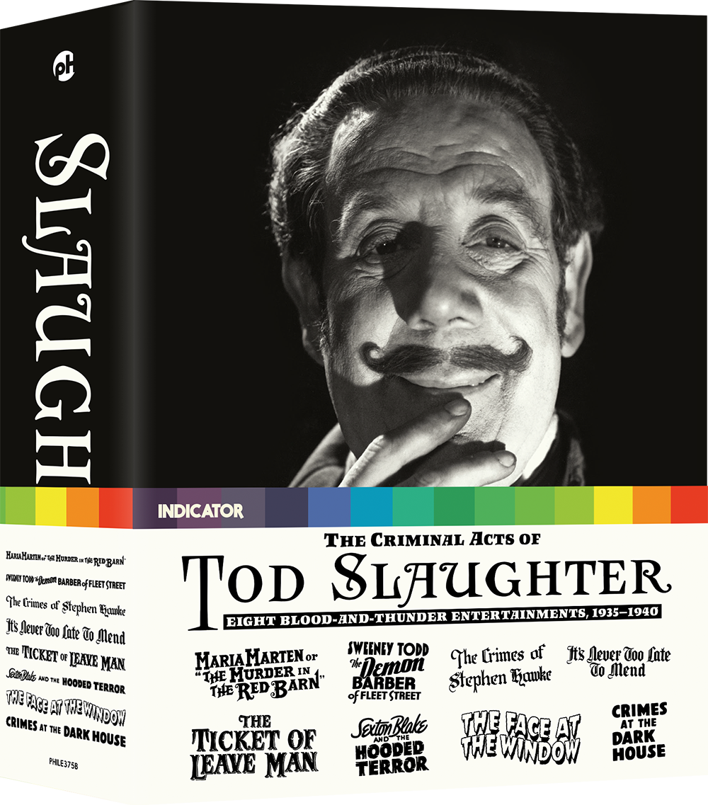 THE CRIMINAL ACTS OF TOD SLAUGHTER: EIGHT BLOOD-AND-THUNDER ENTERTAINMENTS, 1935-1940 - LE [US]